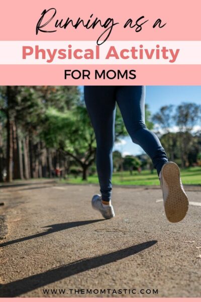 running as a physical activity for moms