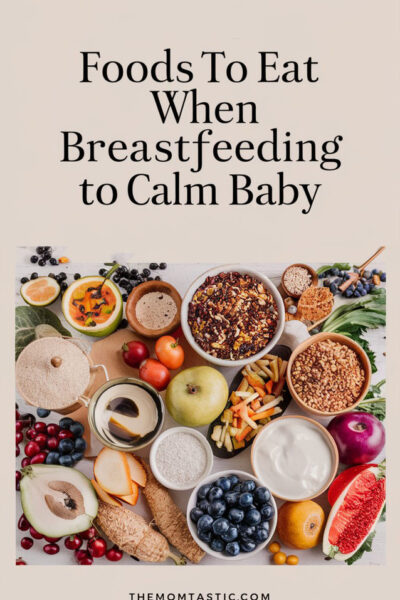 Foods to eat when breastfeeding to calm baby